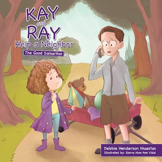 Front cover_Kay and Ray Help a Neighbor