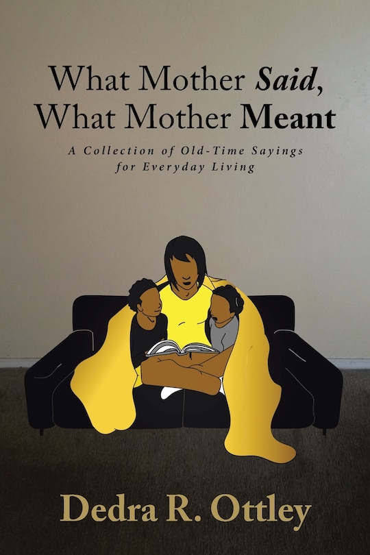 Front cover_What Mother Said, What Mother Meant