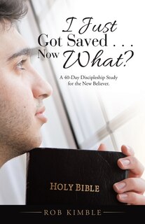 Couverture_I Just Got Saved . . . Now What?