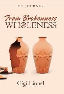 Front cover_From Brokenness to Wholeness