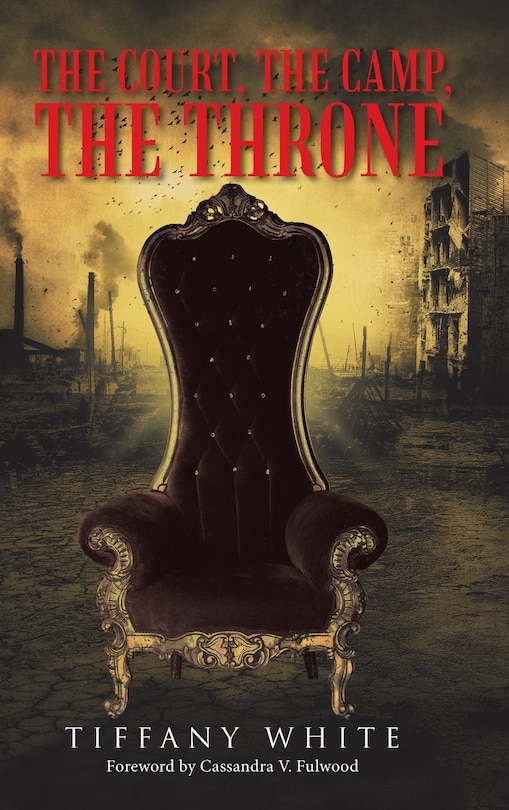 Front cover_The Court, the Camp, the Throne