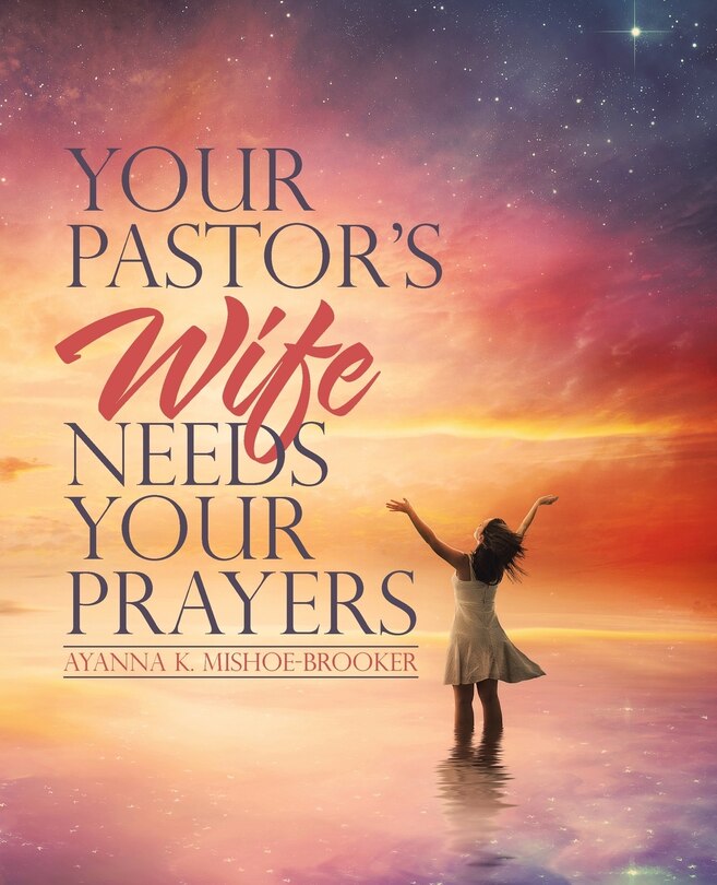 Couverture_Your Pastor's Wife Needs Your Prayers