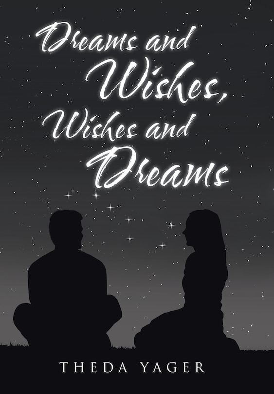 Front cover_Dreams and Wishes, Wishes and Dreams
