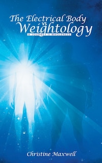 Front cover_The Electrical Body vs Weightology