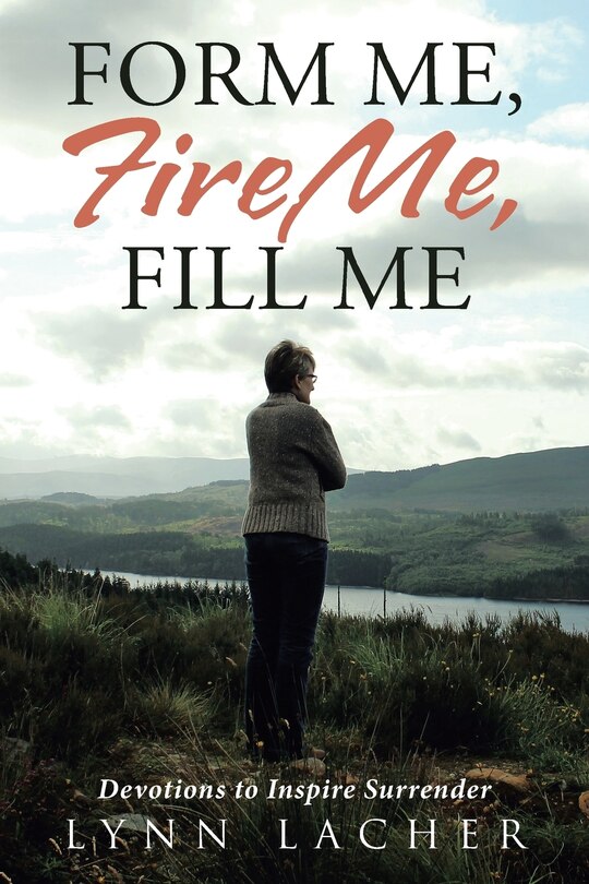 Front cover_Form Me, Fire Me, Fill Me
