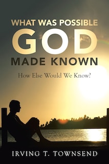 Couverture_What Was Possible God Made Known