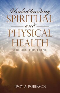 Front cover_Understanding Spiritual and Physical Health