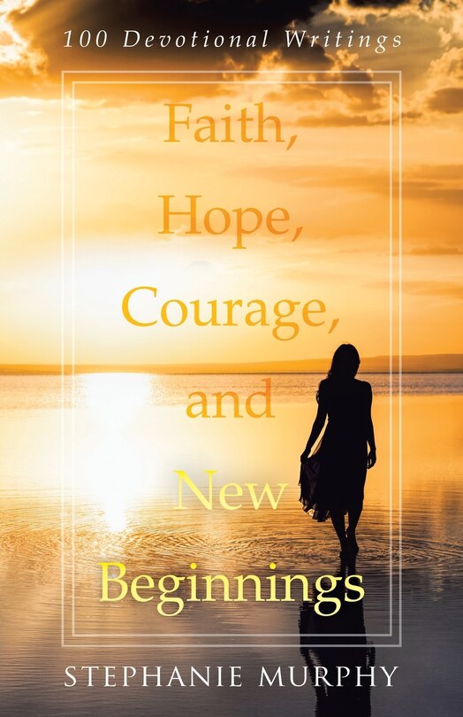Couverture_Faith, Hope, Courage, and New Beginnings