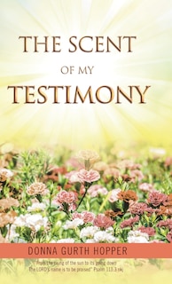 Couverture_The Scent of My Testimony