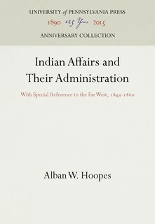 Couverture_Indian Affairs and Their Administration