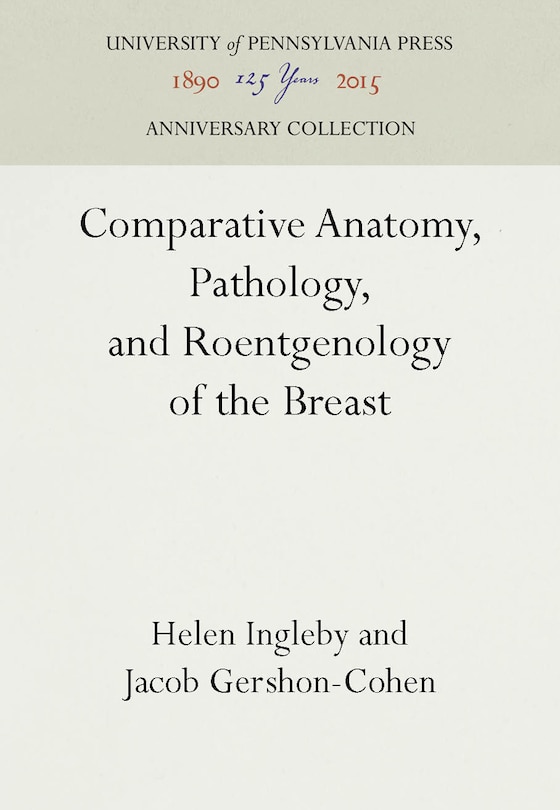 Front cover_Comparative Anatomy, Pathology, and Roentgenology of the Breast