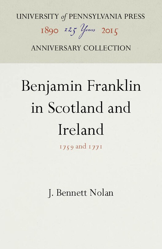 Front cover_Benjamin Franklin in Scotland and Ireland