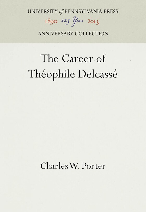 Front cover_The Career of Théophile Delcassé
