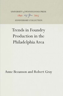 Couverture_Trends in Foundry Production in the Philadelphia Area