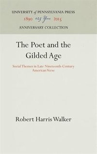 Front cover_The Poet and the Gilded Age