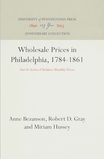 Couverture_Wholesale Prices in Philadelphia, 1784-1861
