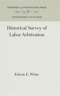 Front cover_Historical Survey of Labor Arbitration