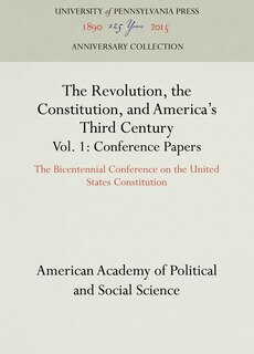 Couverture_The Revolution, the Constitution, and America's Third Century, Vols. 1-2