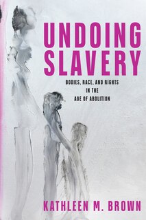 Front cover_Undoing Slavery