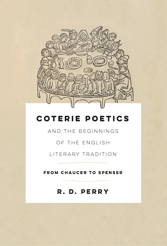 Front cover_Coterie Poetics and the Beginnings of the English Literary Tradition