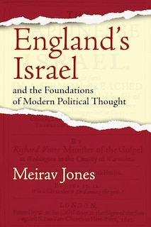 Couverture_England&rsquo;s Israel and the Foundations of Modern Political Thought