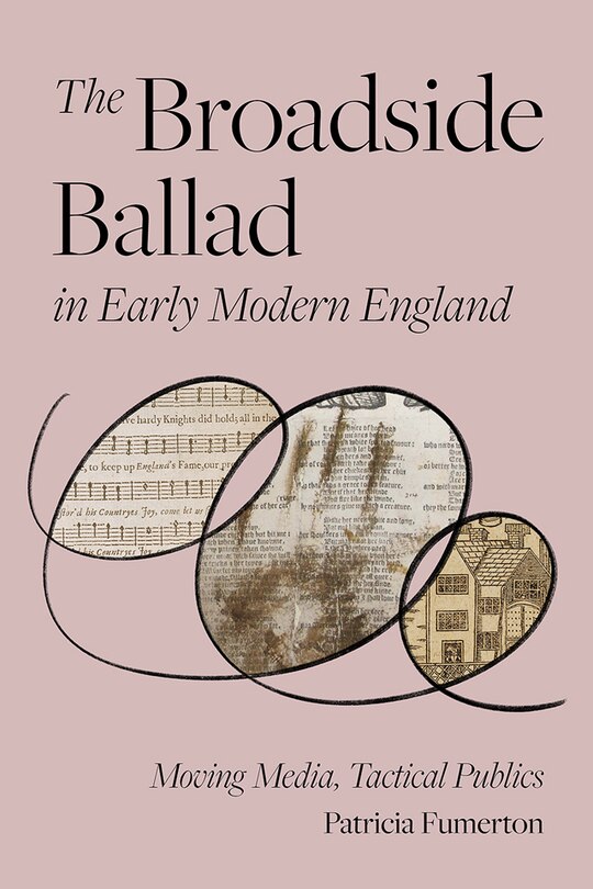 Couverture_The Broadside Ballad in Early Modern England