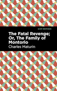 Couverture_The Fatal Revenge; Or, The Family of Montorio