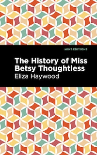 Couverture_The History of Miss Betsy Thoughtless