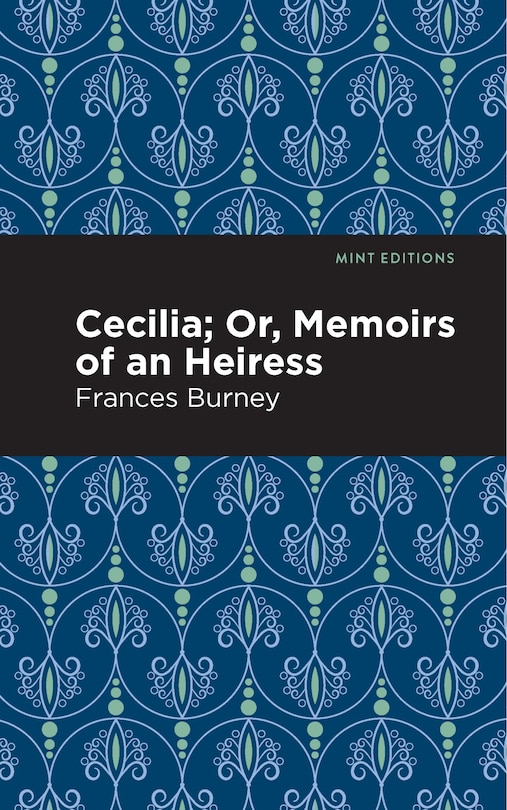 Cecilia; Or, Memoirs Of An Heiress