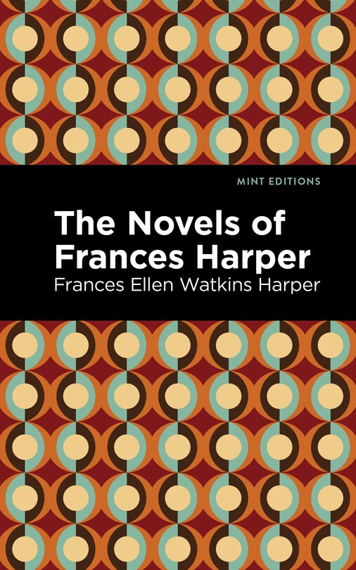 The Novels of Frances Harper