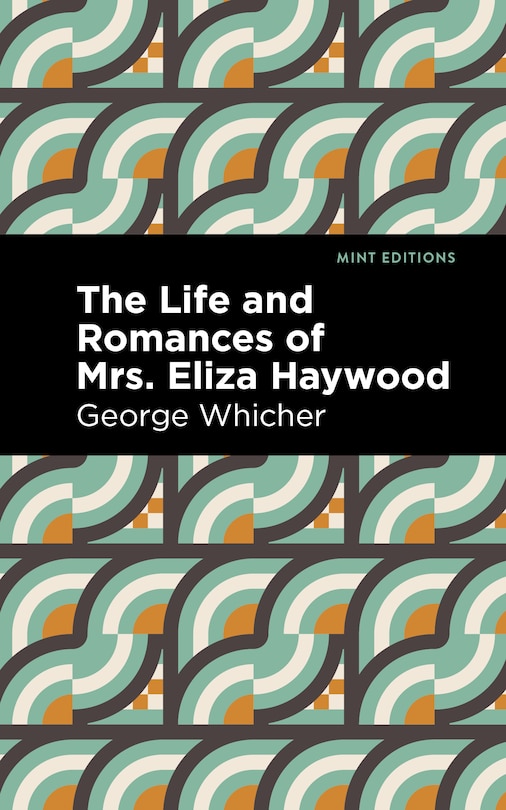 Front cover_The Life and Romances of Mrs. Eliza Haywood