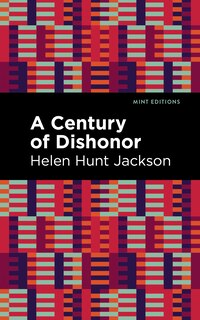 Front cover_A Century of Dishonor