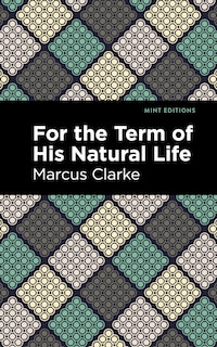 Couverture_For The Term Of His Natural Life