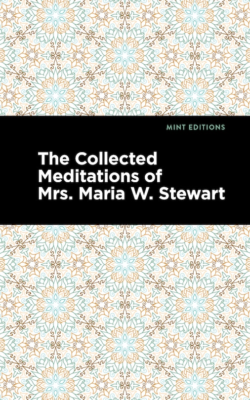 Front cover_The Collected Meditations of Mrs. Maria W. Stewart