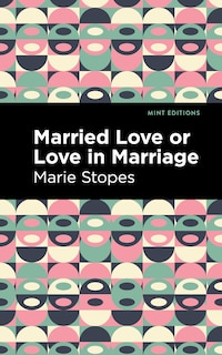 Couverture_Married Love Or Love In Marriage