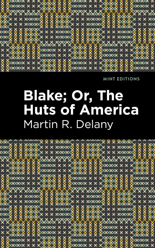 Front cover_Blake; Or, The Huts Of America