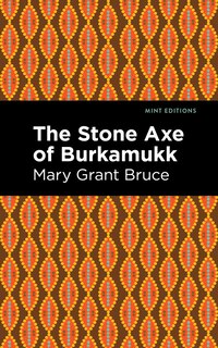 Front cover_The Stone Axe of Burkamukk
