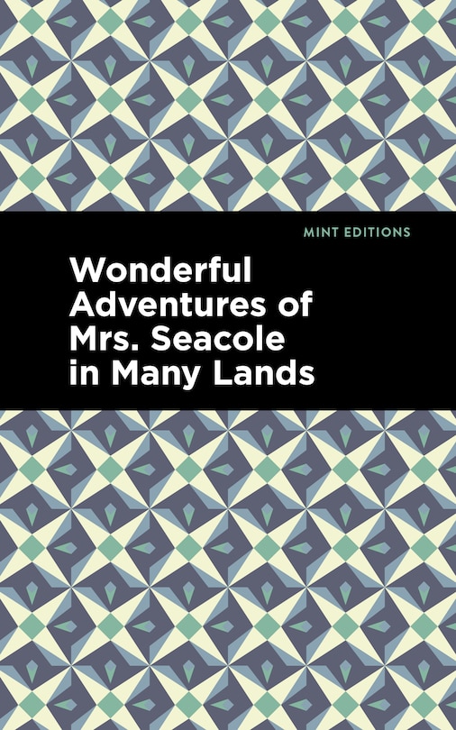 Front cover_Wonderful Adventures Of Mrs. Seacole In Many Lands