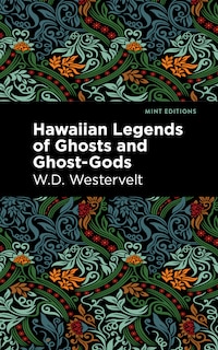 Couverture_Hawaiian Legends Of Ghosts And Ghost-gods