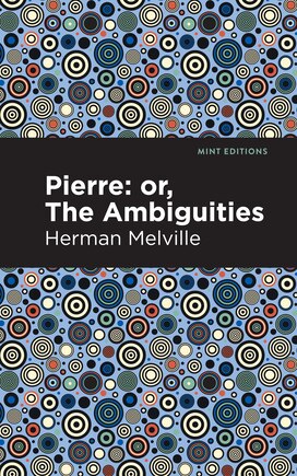 Pierre (or, The Ambiguities)