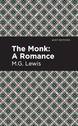 The Monk: A Romance