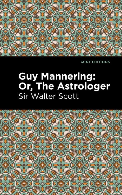 Guy Mannering; Or, The Astrologer