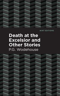 Front cover_Death At The Excelsior And Other Stories