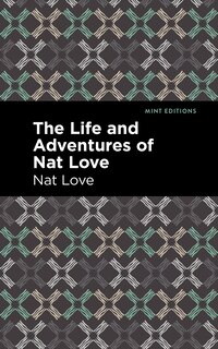 Front cover_The Life and Adventures of Nat Love
