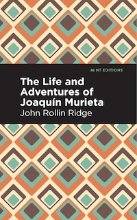 Couverture_The Life and Adventures of Joaquín Murieta