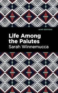 Front cover_Life Among The Paiutes