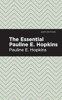 Couverture_The Essential Pauline E. Hopkins