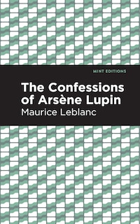 The Confessions of Arsene Lupin