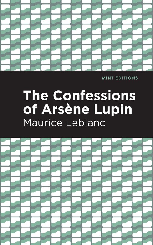 Front cover_The Confessions of Arsene Lupin