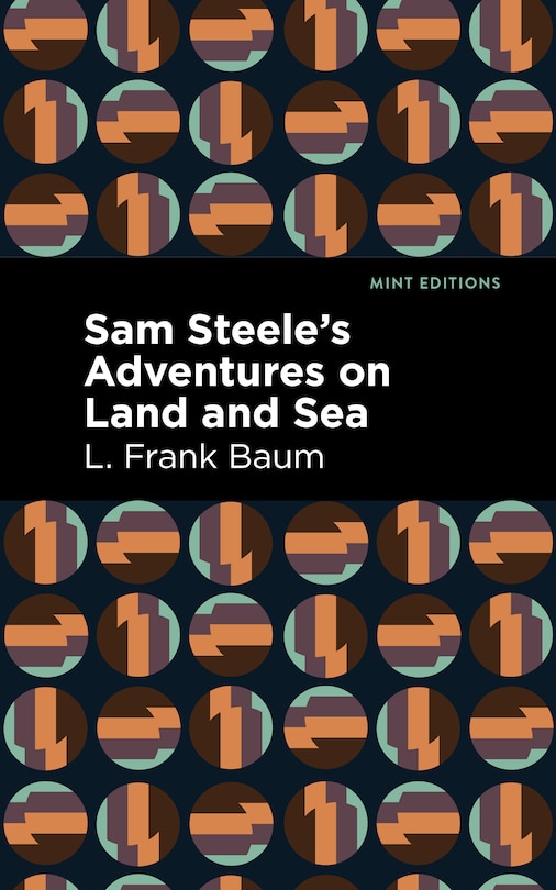 Front cover_Sam Steele’s Adventures on Land and Sea